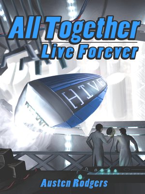 cover image of All Together, Live Forever